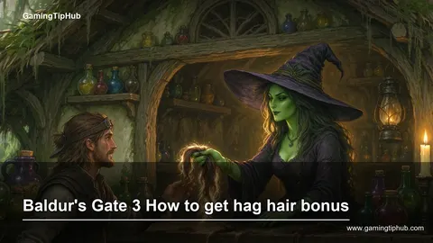 Baldur's Gate 3 How to get hag hair bonus