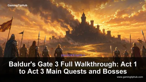 Baldur's Gate 3 Full Walkthrough: Act 1 to Act 3 Main Quests and Bosses