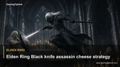 Elden Ring Black knife assassin cheese strategy