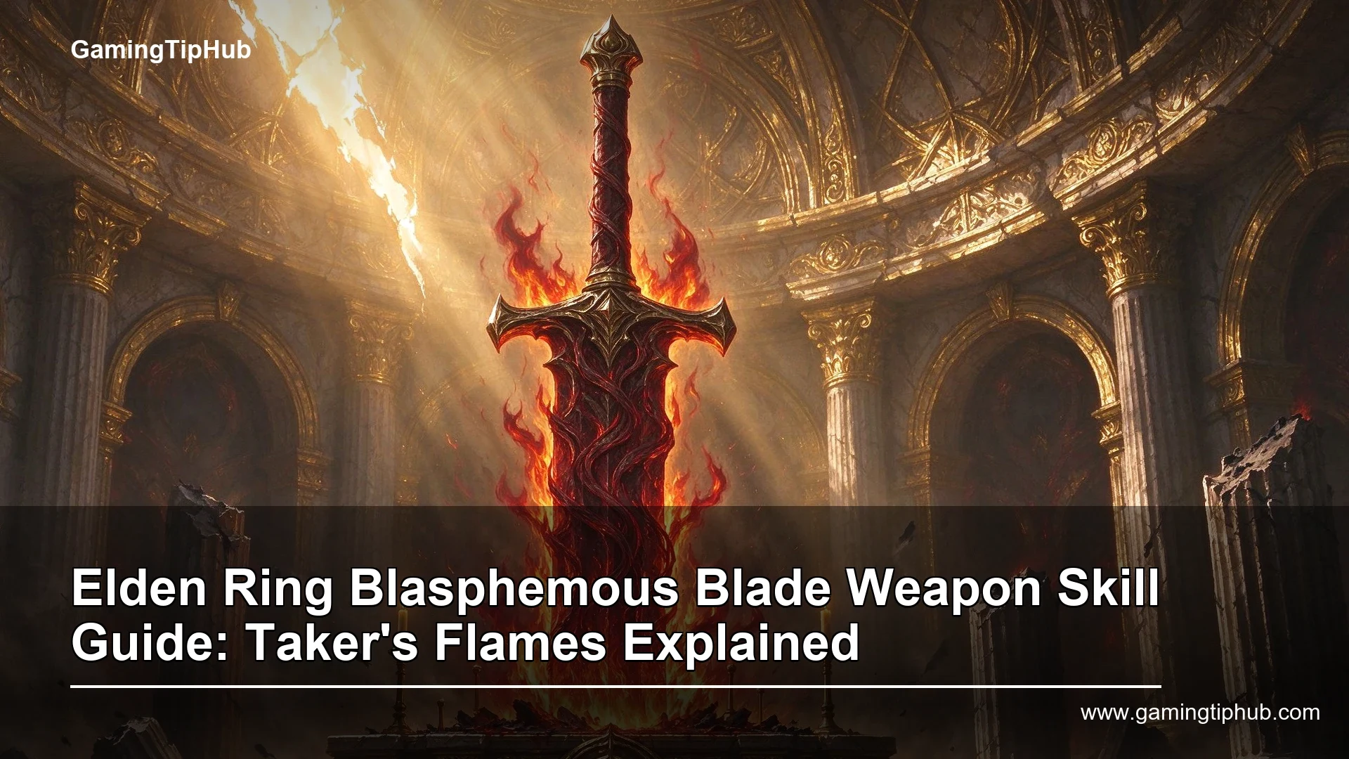 Elden Ring Blasphemous Blade Weapon Skill Guide: Taker's Flames Explained