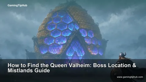 How to Find the Queen Valheim: Boss Location & Mistlands Guide