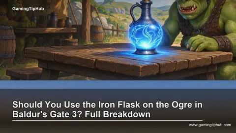 Should You Use the Iron Flask on the Ogre in Baldur's Gate 3? Full Breakdown