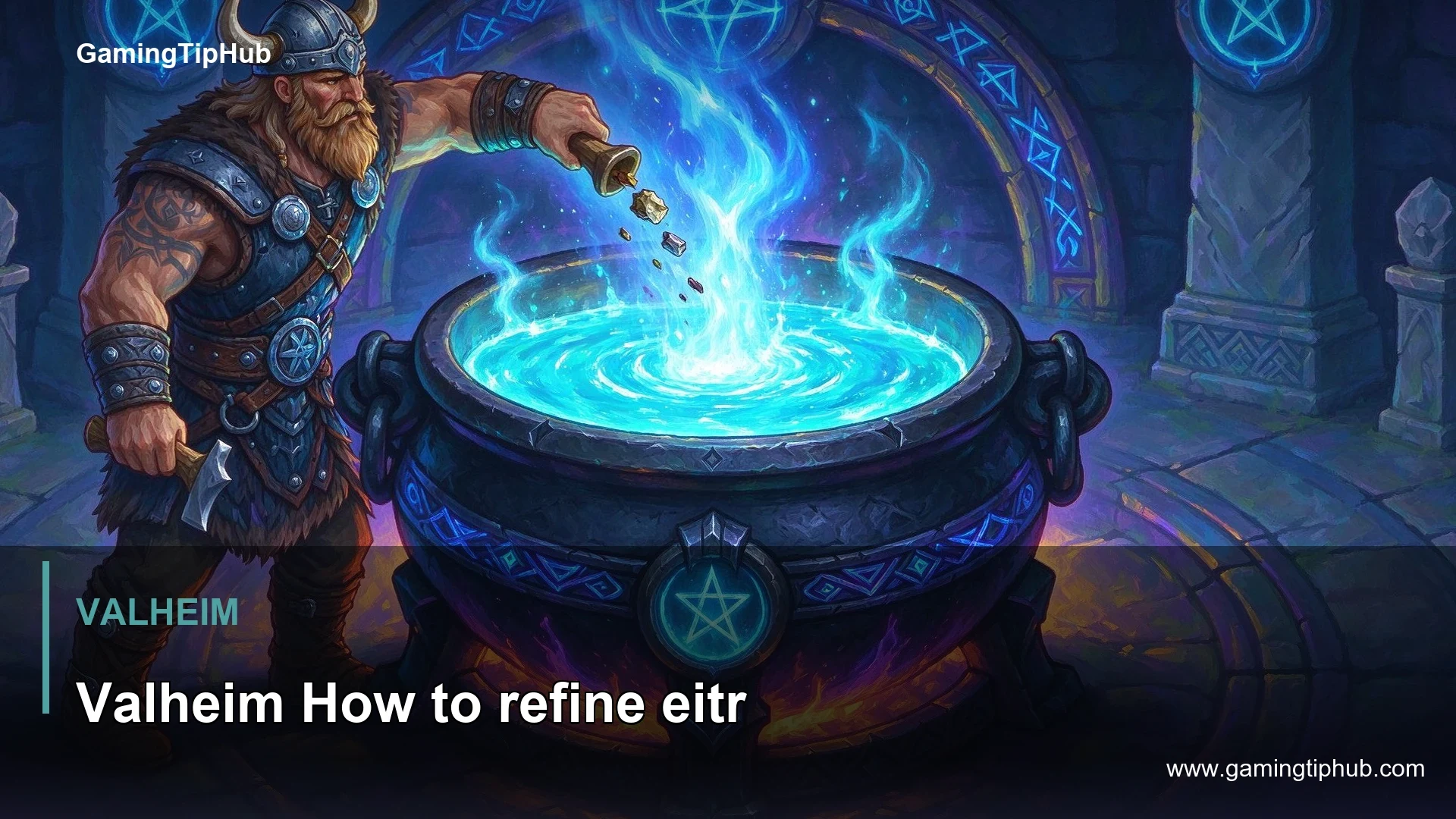 Valheim How to refine eitr